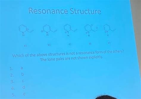 Solved Resonance Structure d) D) Which of the above | Chegg.com