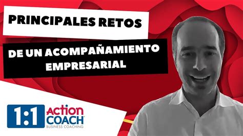 Cuáles son los principales retos de hacer un acompañamiento