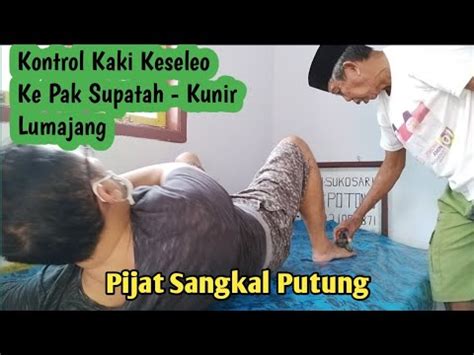 Kontrol Ke Kaki Keseleo Ke Pak Supatah Ahli Sangkal Putung Sukosari