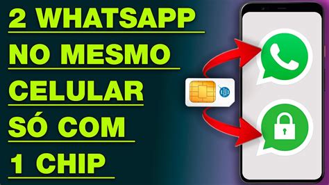 Como Ter 2 Whatsapp No Mesmo Celular 1 Chip METODO ATUALIZADO 2021