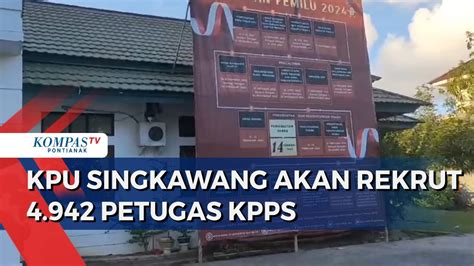 Bersiap Pemilu 2024 KPU Singkawang Akan Rekrut Lebih Dari 4 Ribu