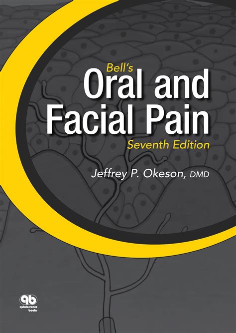 Bell's Oral and Facial Pain (Formerly Bell's Orofacial Pain) eBook by ...