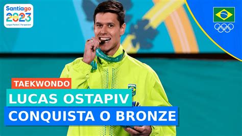 JOGOS PAN AMERICANOS BRONZE PARA LUCAS OSTAPIV DO TAEKWONDO YouTube