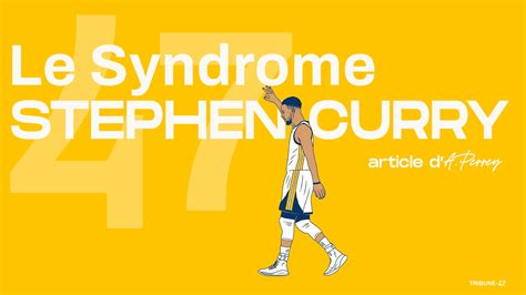 Le Syndrome Stephen Curry Comment Il A R Volutionn Le Basket Mondial