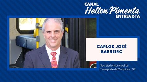 Helton Pimenta Entrevista Carlos Jos Barreiro Sec De Transporte De