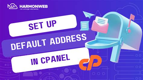 How To Set Up A Default Email Address In Cpanel Harmonweb Blog