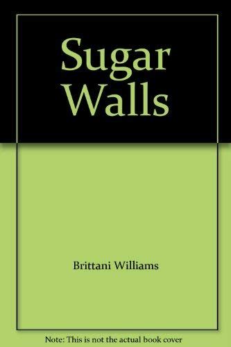 Sugar Walls Brittani Williams 9780739490839 Books