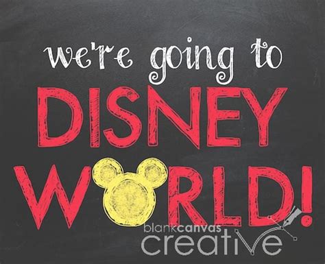 We Re Going To Disney World Printable