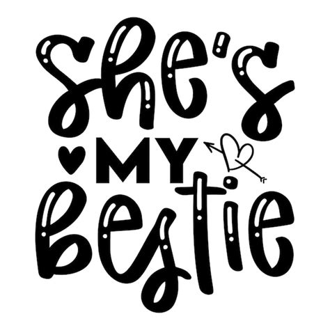 Premium Vector Shes My Bestie Svg