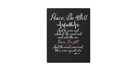 Peace, Be Still Bible Verse Metal Print | Zazzle