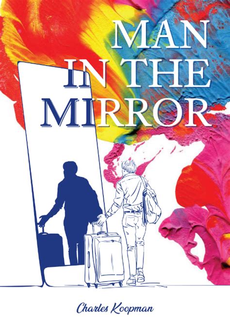 Extract ‘the Man In The Mirror By Charles Koopman — Gives A Peek