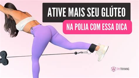 Como fazer GLÚTEO NA POLIA ativando ao máximo seu glúteo YouTube