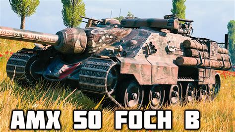 AMX 50 Foch B WoT 6Kills 10 4K Damage YouTube