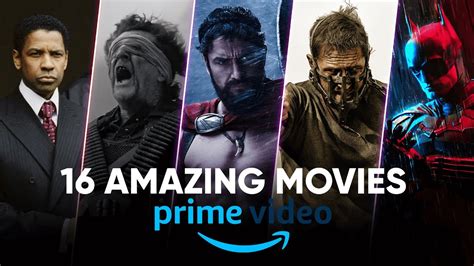 16 Incredible Movies To Watch On Prime Video Best Movies On Prime