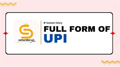 Upi Full Form Sarkari Diary