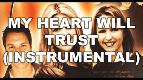 My Heart Will Trust Instrumental Amazing Love Instrumentals Hillsong Youtube