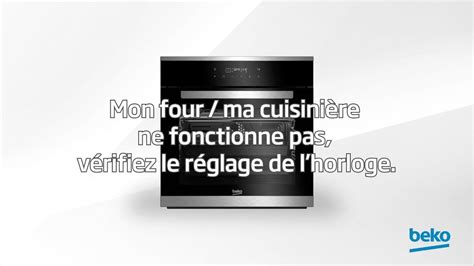 Beko Mon four ou cuisinière ne fonctionne pas vérifiez le réglage de