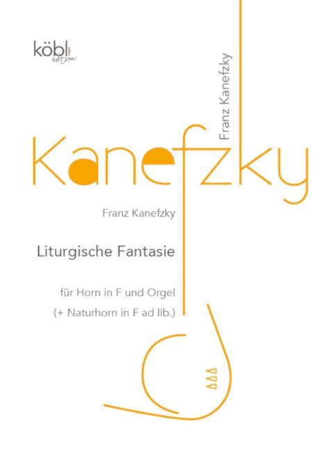 Kanefzky Franz Liturgische Fantasie für Horn und Orgel