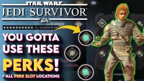 Jedi Survivor Best Perks All Perk Slots Location Guide Jedi