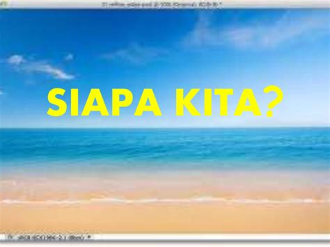 siapa kita pptx