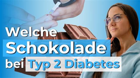 Welche Schokolade als Typ 2 Diabetiker 4 Tipps für bessere