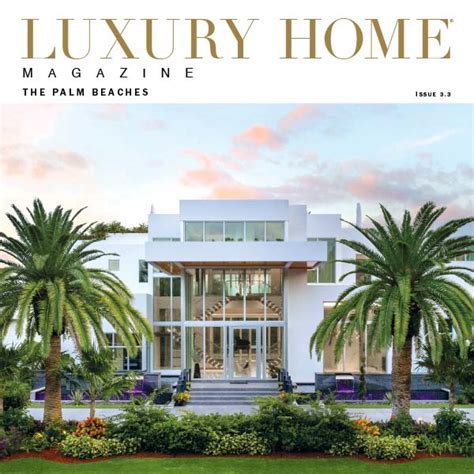 Luxury Home Magazine | The Palm Beaches Luxury Living & Lifestyles