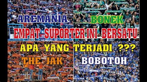 Perdamaian Bobotoh Bonek Aremania Dan The Jak Youtube