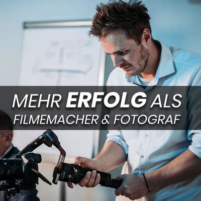 Essentials F R Ein Erfolgreiches Business Als Fotograf Videograf