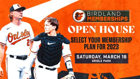 Birdland Memberships Open House Baltimore Orioles