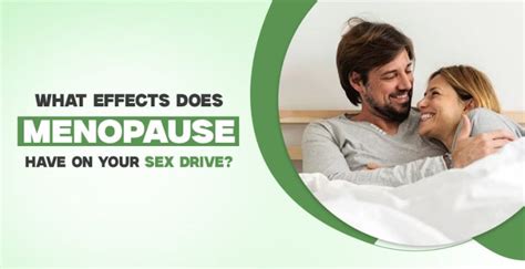 Menopause Does It Affect Your Sex Drive