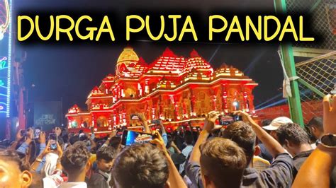 Durga Puja Pandal Kolkata Youtube