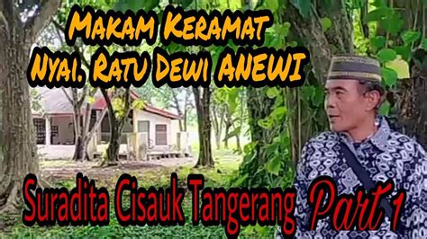 Makam Keramat Nyi Ratu Dewi Anewi Youtube