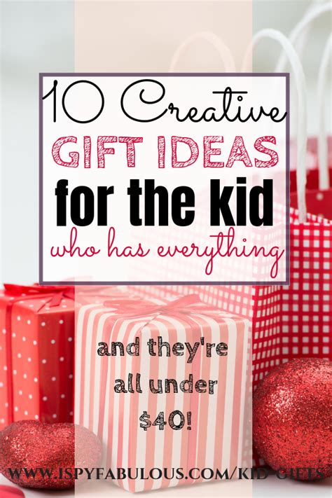 10 creative gift ideas for the kid who has everything – Artofit