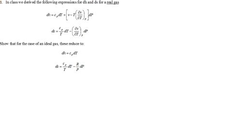 Solved In Class We Derived The Following Expression For Dh Chegg