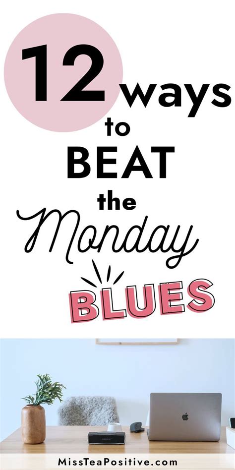 How To Beat Monday Blues Artofit