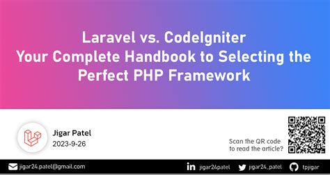 Laravel Vs Codeigniter Your Complete Handbook To Selecting The Perfect