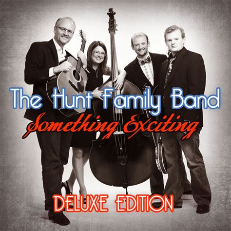 Something Exciting – Deluxe Edition – The Hunt Family Band