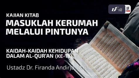 Kaidah Kehidupan Dlm Al Quran 18 Masuklah Kerumah Melalu Pintunya