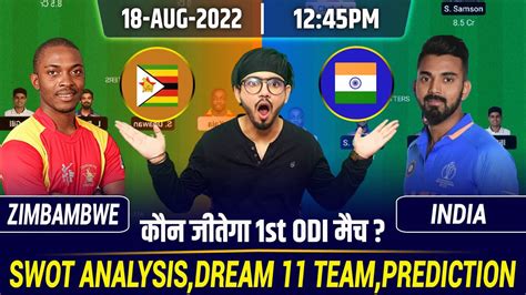 Zim Vs Ind 1st Match Prediction Ind Vs Zim Dream 11 Team Zim Vs