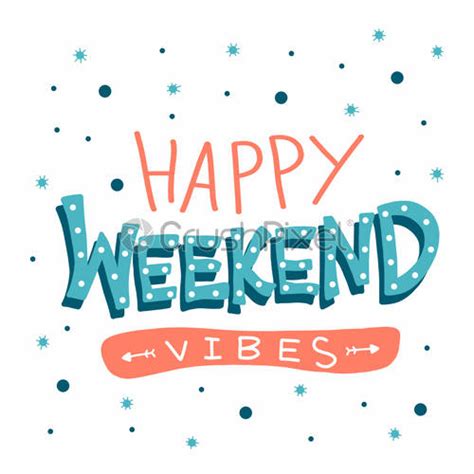 Happy Weekend Vibes Word Lettering Vector Illustration Stock Vector