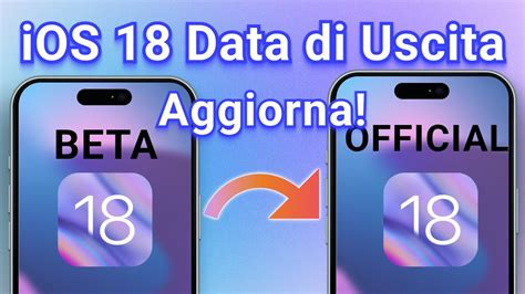 Data Di Uscita Di Ios Aggiornamento Dell Iphone Da Ios Beta