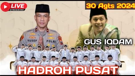 Live Gus Iqdam Dan Hadroh Pusat Stadion Letjend