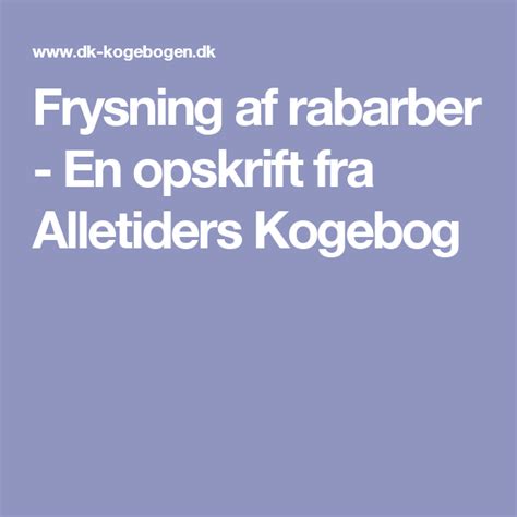 Rabarber Blomme Opskrifter Artofit