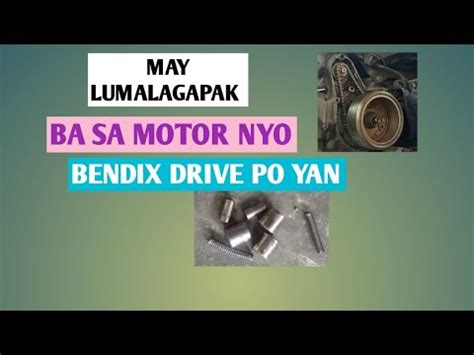 Paano Malalaman Kung Sira Na Ang Bendix Drive Ng Motor Nyo