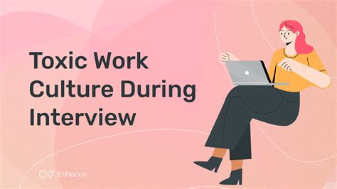 Dealing With Toxic Work Culture During An Interview How To Handle It