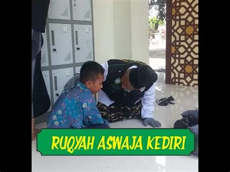 Pelatihan Ruqyah Syar Iyyah Dan Ruqyah Mandiri Di Kediri Team Ruqyah