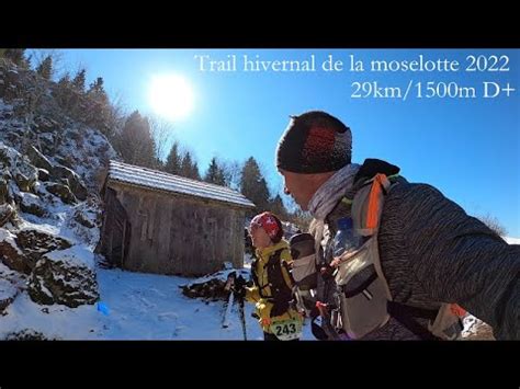 Trail Hivernal De La Moselotte Km M D Youtube