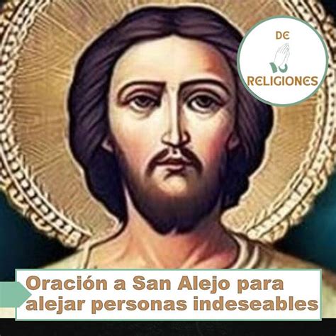 ORACIÓN A SAN ALEJO para alejar personas indeseables