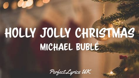 Michael Bublé Holly Jolly Christmas Lyrics YouTube