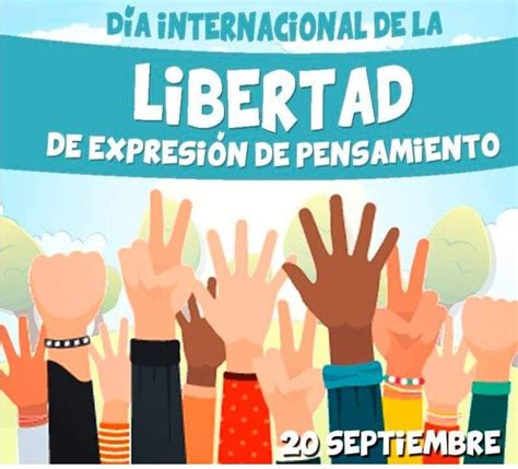 Día Internacional De La Libertad De Expresión De Pensamiento